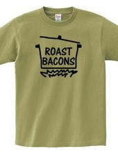 Roast bacons