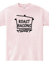 Roast bacons