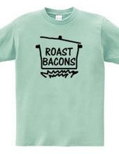 Roast bacons