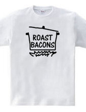 Roast bacons