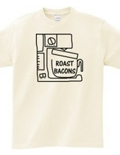 Roast bacons