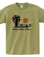 slow,slow life