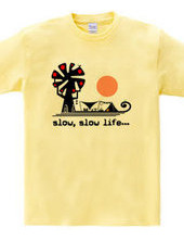 slow,slow life