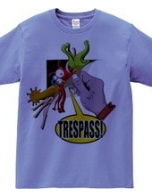 TRESPASS!