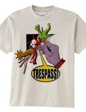 TRESPASS!