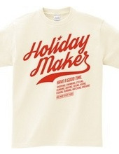 HOLIDAYMAKER style [team]]