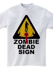 ZOMBIE DEAD SIGN