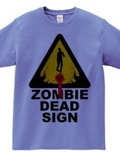 ZOMBIE DEAD SIGN