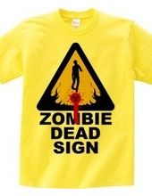 ZOMBIE DEAD SIGN