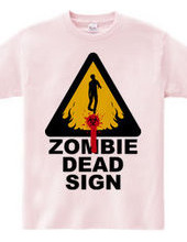 ZOMBIE DEAD SIGN