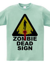 ZOMBIE DEAD SIGN