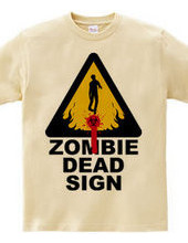 ZOMBIE DEAD SIGN