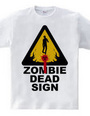 ZOMBIE DEAD SIGN