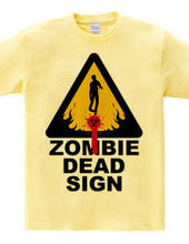 ZOMBIE DEAD SIGN