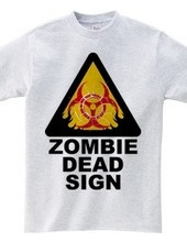 ZOMBIE DEAD SIGN 2