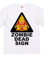 ZOMBIE DEAD SIGN 2