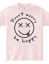Don t worry be happy
