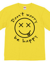 Don t worry be happy