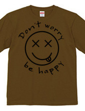 Don t worry be happy