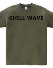 CHILL WAVE