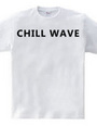 CHILL WAVE