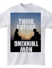 THINK FUTURE