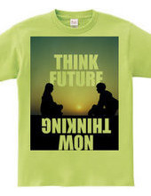 THINK FUTURE