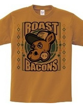 Roast bacons