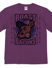 Roast bacons