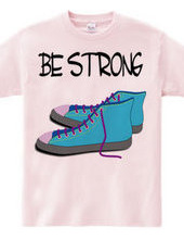 be strong