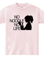 NO NOODLE  NO LIFE(K)