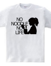 NO NOODLE  NO LIFE(K)