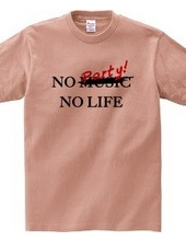 NO PARTY! NO LIFE