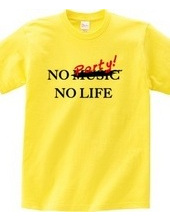 NO PARTY! NO LIFE