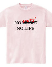 NO PARTY! NO LIFE