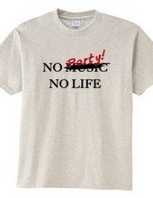 NO PARTY! NO LIFE