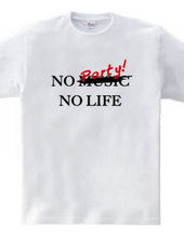 NO PARTY! NO LIFE