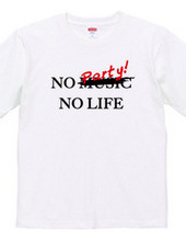 NO PARTY! NO LIFE