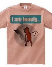 I am lonely...