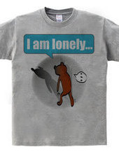 I am lonely...