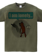 I am lonely...