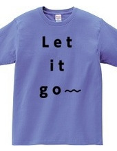 Let it go〜