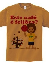 Este café é feijões?