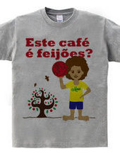 Este café é feijões?