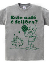 Este café é feijões?