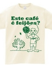 Este café é feijões?