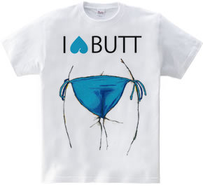 I LOVE BUTT 1