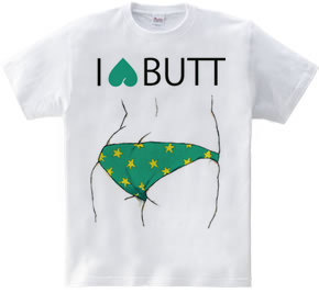 I LOVE BUTT 3