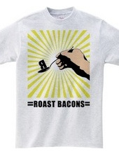 Roast bacons