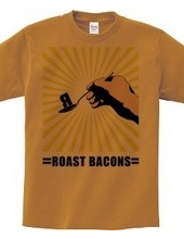 Roast bacons